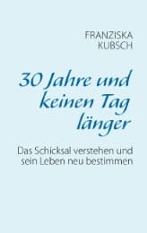Cover von 30 Jahre und keinen Tag länger