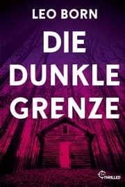 Cover von Die dunkle Grenze