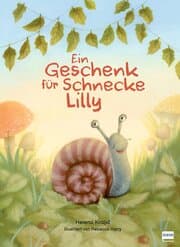 Cover von Ein Geschenk für Schnecke Lilly