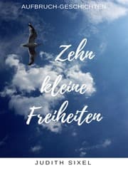 Cover von Zehn kleine Freiheiten