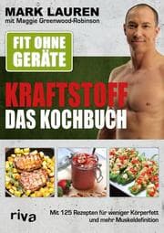 Cover von Fit ohne Geräte - Kraftstoff - Das Kochbuch