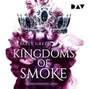 Cover von Kingdoms of Smoke - Teil 3: Brennendes Land