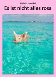 Cover von Es ist nicht alles rosa
