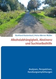 Cover von Alkoholabhängigkeit, Abstinenz und Suchtselbsthilfe