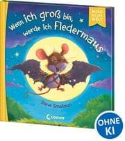 Cover von Wenn ich groß bin, werde ich Fledermaus