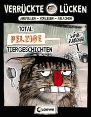 Cover von Verrückte Lücken - Total pelzige Tiergeschichten