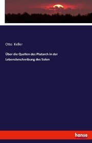 Cover von Über die Quellen des Plutarch in der Lebensbeschreibung des Solon