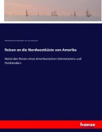 Cover von Reisen an die Nordwestküste von Amerika