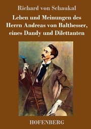 Cover von Leben und Meinungen des Herrn Andreas von Balthesser, eines Dandy und Dilettanten