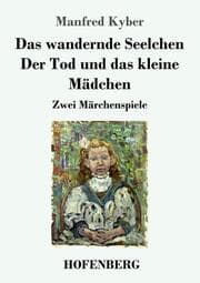 Cover von Das wandernde Seelchen / Der Tod und das kleine Mädchen
