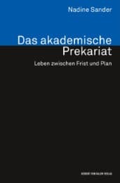 Cover von Das akademische Prekariat. Leben zwischen Frist und Plan