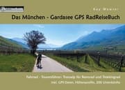 Cover von Das München - Gardasee GPS RadReiseBuch