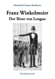 Cover von Franz Winkelmeier Der Riese von Lengau