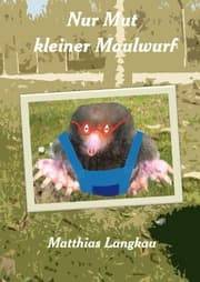Cover von Nur Mut kleiner Maulwurf