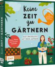 Cover von Keine Zeit zu gärtnern - Easy Ernteglück mit wenig Aufwand