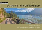 Cover von Das München - Rom GPS RadReiseBuch