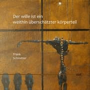 Cover von Der Wille ist ein weithin überschätzter Körperteil