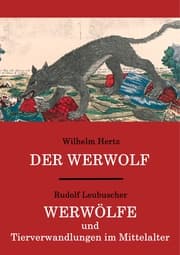 Cover von Der Werwolf / Werwölfe und Tierverwandlungen im Mittelalter