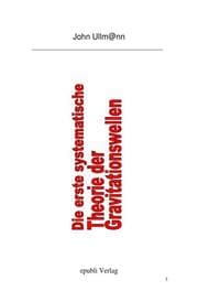 Cover von Die erste systematische Theorie der Gravitationswellen