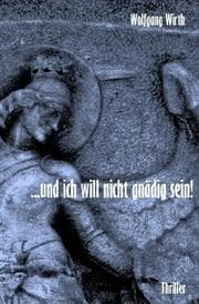 Cover von und ich will nicht gnädig sein!