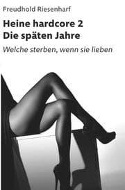 Cover von Heine hardcore II - Die späten Jahre
