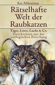 Cover von Rätselhafte Welt der Raubkatzen