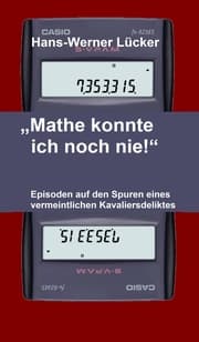 Cover von 'Mathe konnte ich noch nie!'