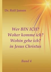 Cover von Wer BIN ICH? Woher komme ich? Wohin gehe ich? in Jesus Christus