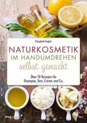 Cover von Naturkosmetik im Handumdrehen selbst gemacht
