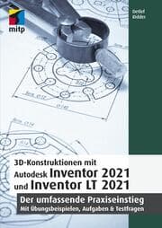 Cover von 3D-Konstruktionen mit Autodesk Inventor 2021 und Inventor LT 2021