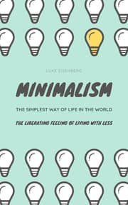 Cover von MINIMALISM...The Simplest Way Of Life In The World