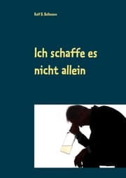 Cover von Ich schaffe es nicht allein