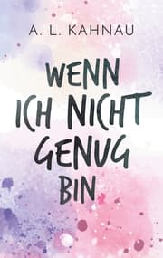 Cover von Wenn ich nicht genug bin