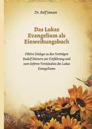 Cover von Das Lukas Evangelium als Einweihungsbuch