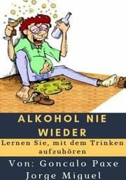 Cover von Alkohol nie wieder