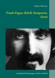 Cover von Frank Zappa: Rebell, Komponist, Genie