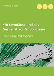 Cover von Kirchenmäuse und das Gespenst von St. Johannes