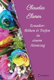 Cover von Ecuador - Höhen & Tiefen in einem Atemzug
