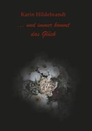 Cover von ... und immer kommt das Glück