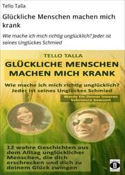 Cover von Glückliche Menschen machen mich krank