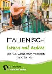 Cover von Italienisch lernen mal anders - Die 1000 wichtigsten Vokabeln in 10 Stunden