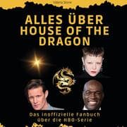 Cover von Alles über House of the Dragon