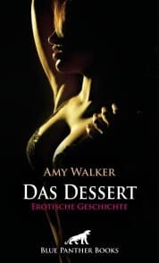 Cover von Das Dessert , Erotische Geschichte