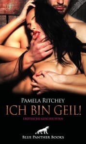 Cover von Ich bin geil! Erotische Geschichten