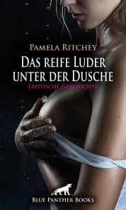 Cover von Das reife Luder unter der Dusche , Erotische Geschichte