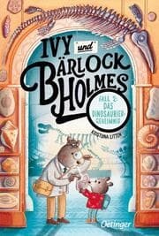 Cover von Ivy und Bärlock Holmes. Fall 2: Das Dinosaurier-Geheimnis