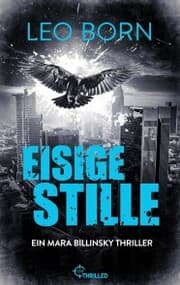 Cover von Eisige Stille. Ein Mara-Billinsky-Thriller