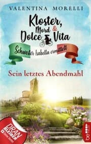 Cover von Kloster, Mord und Dolce Vita - Sein letztes Abendmahl