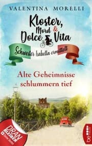 Cover von Kloster, Mord und Dolce Vita - Alte Geheimnisse schlummern tief