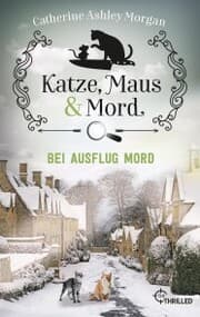 Cover von Katze, Maus und Mord - Bei Ausflug Mord
